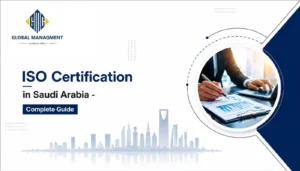 ISO Certification in Saudi Arabia – A Complete Guide.